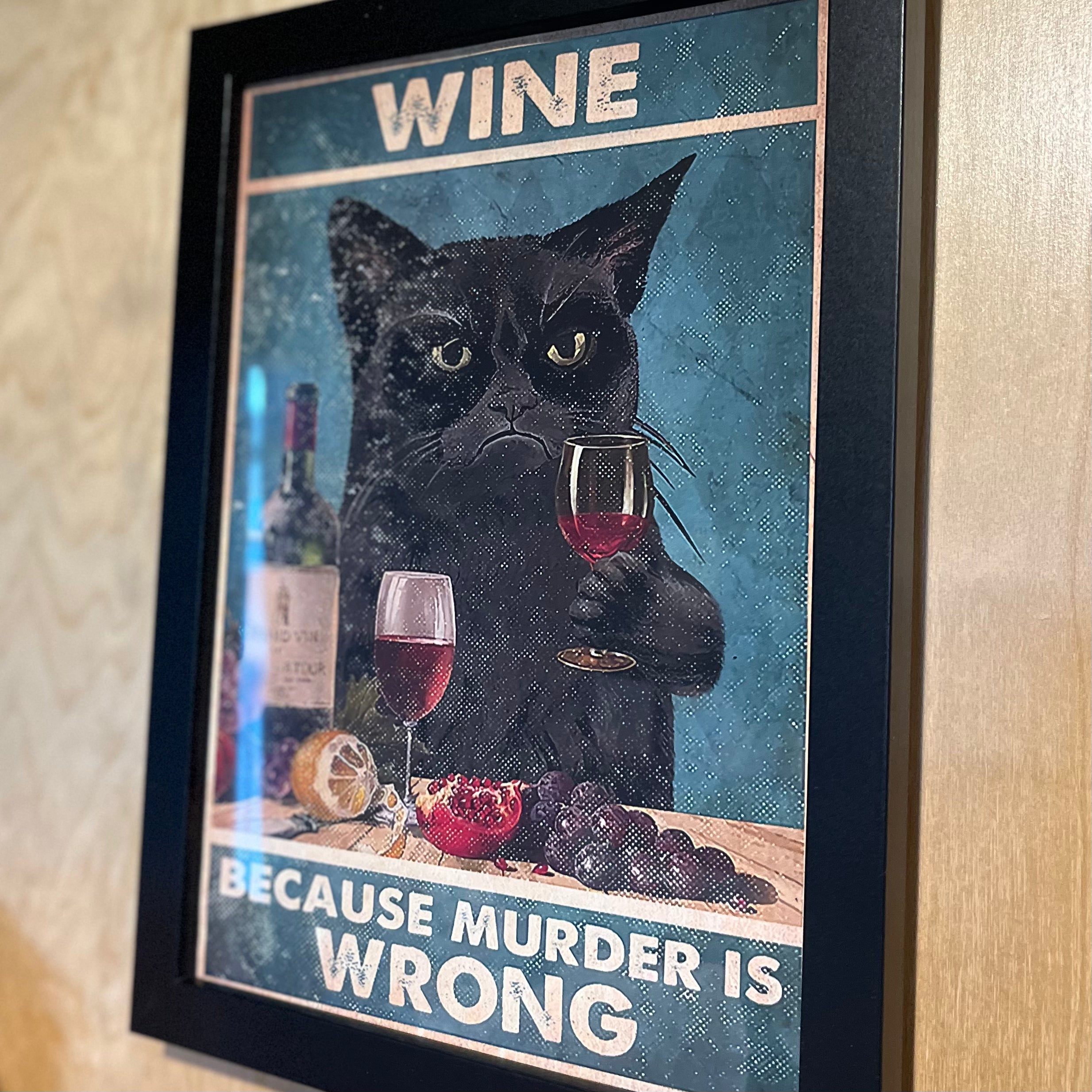 Wine Because Murder Is Wrong