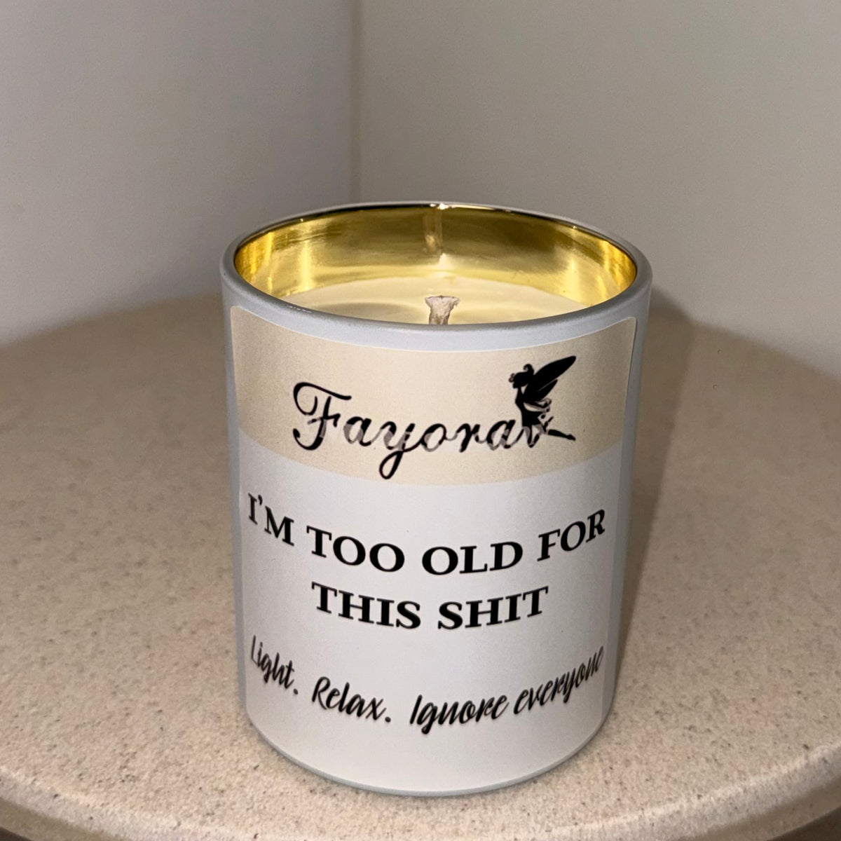 I’m Too Old For This Shit Candle (360g)