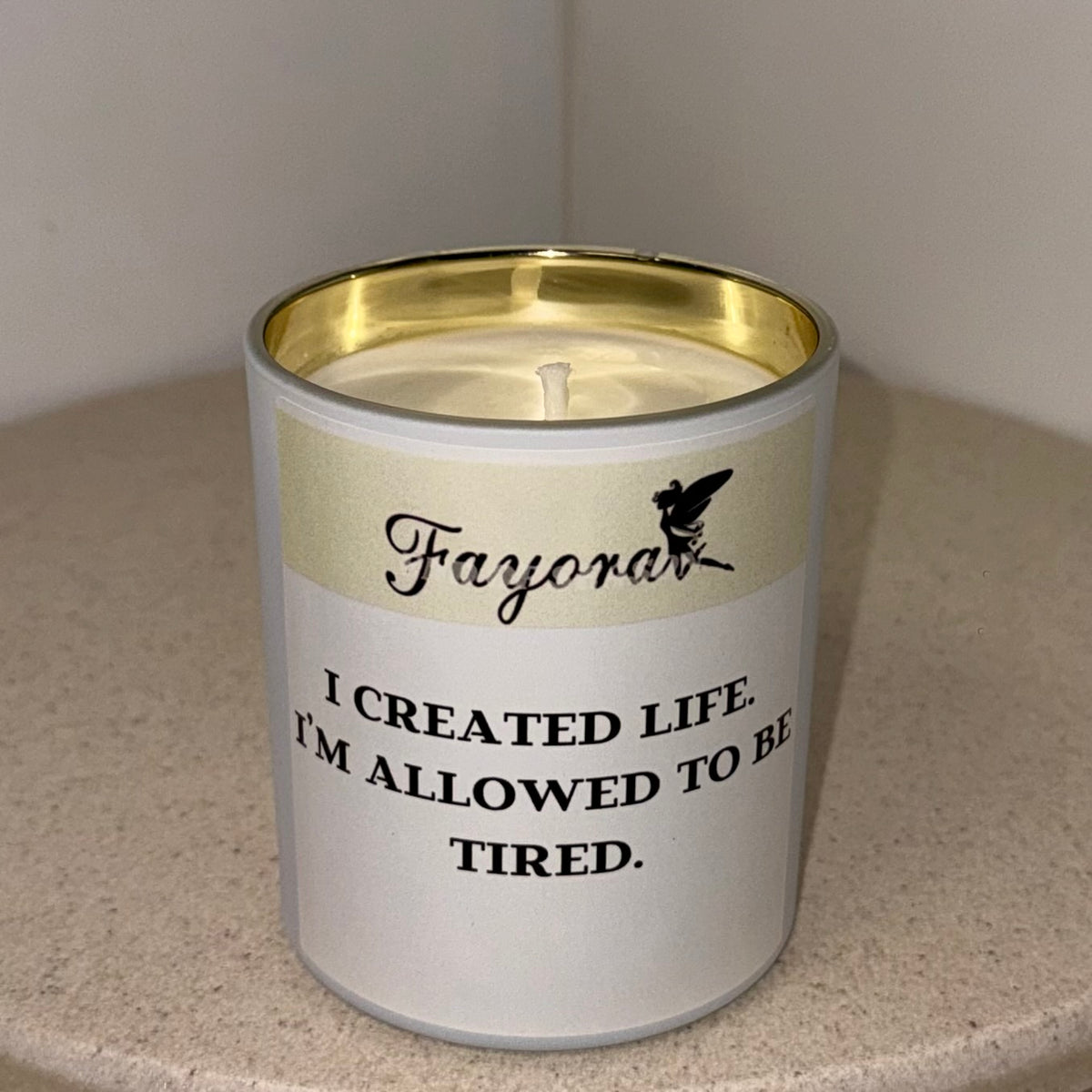 I Created A Human, I’m allowed to be Tired (360g)