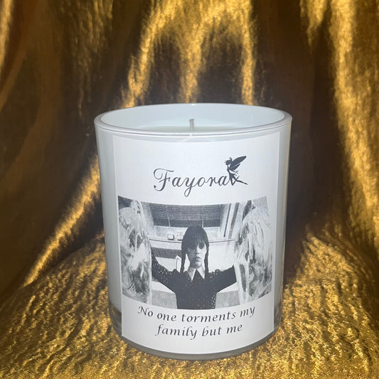 “No one torments my family but me” Candle