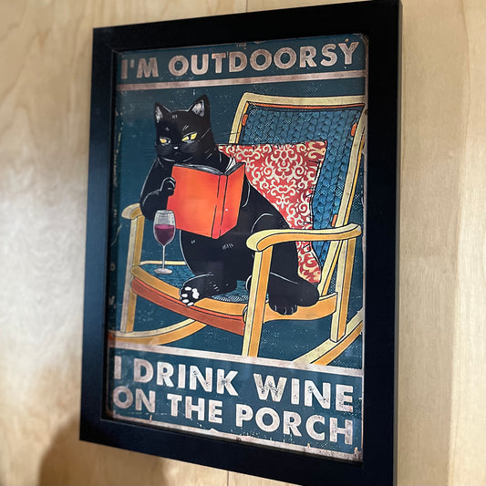 I’m Outdoorsy, I Drink Wine On The Porch