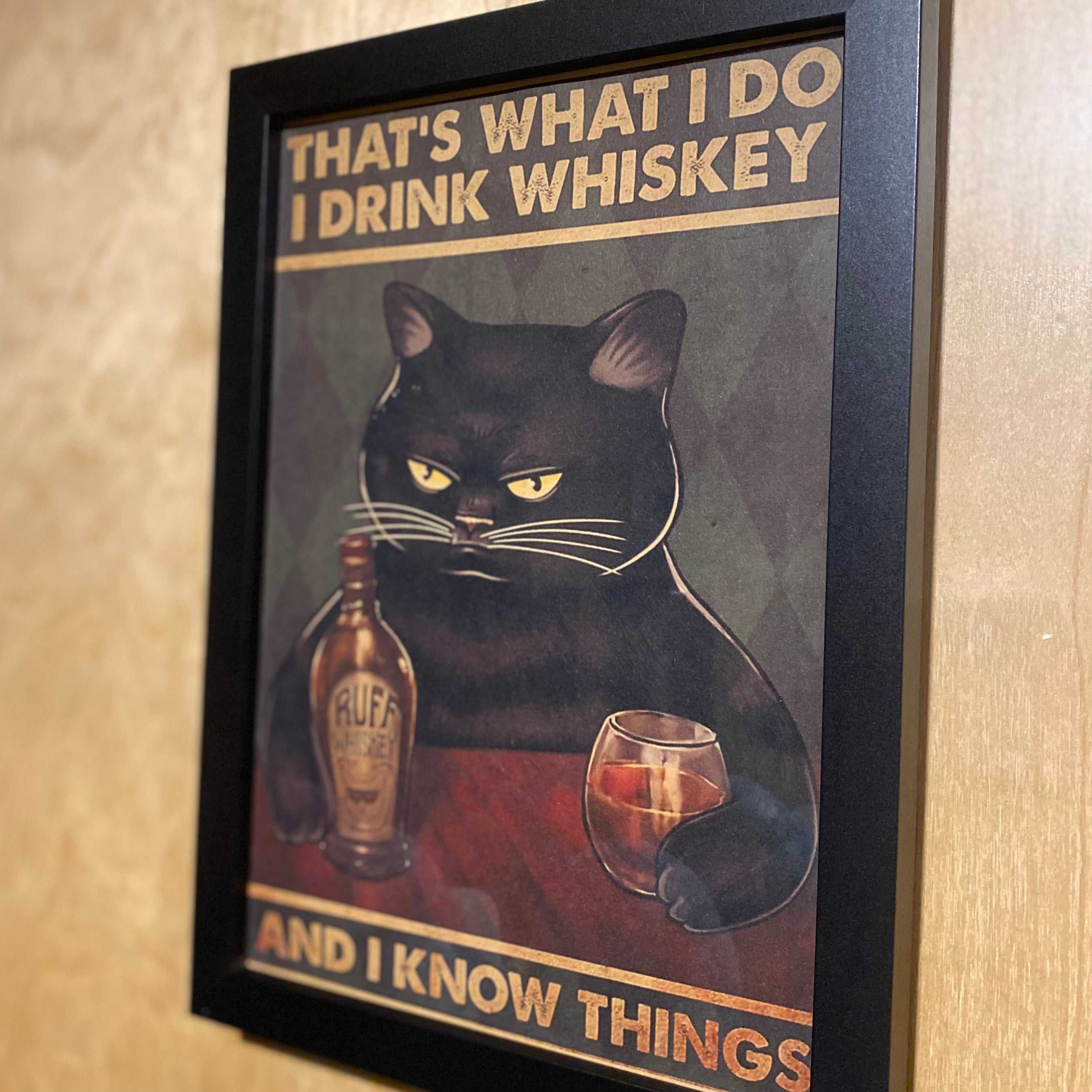 That’s What I Do, I Drink Whiskey