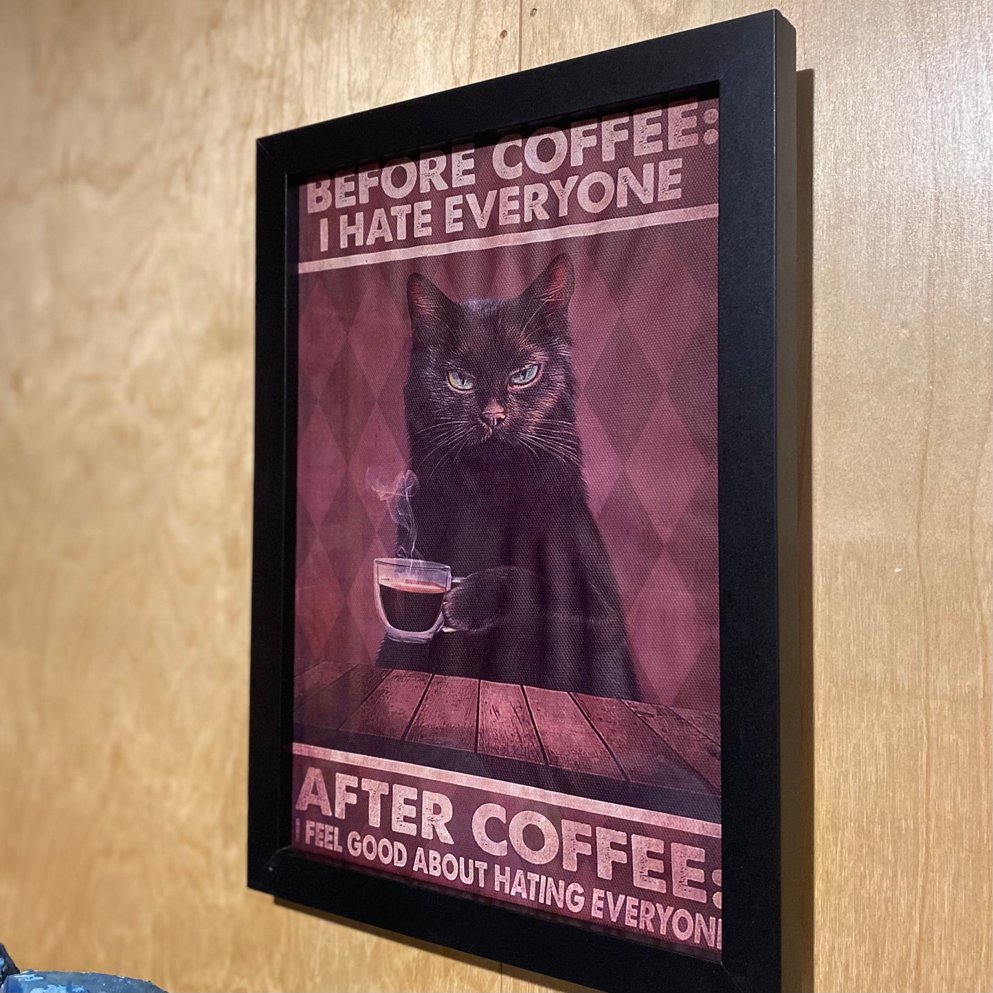 Before Coffee I Hate Everyone, After Coffee